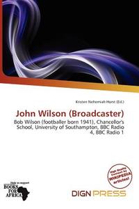 John Wilson (broadcaster) edito da Dign Press