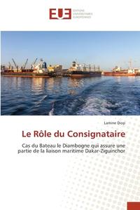Le Rôle du Consignataire di Lamine Diop edito da Éditions universitaires européennes