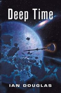 Deep Time di Ian Douglas edito da HarperCollins Publishers