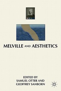 Melville and Aesthetics edito da Palgrave Macmillan