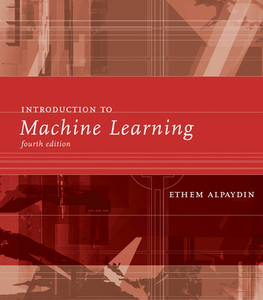 Introduction To Machine Learning di Ethem Alpaydin edito da Mit Press Ltd