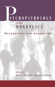Psychopathology in the Workplace edito da Taylor & Francis Ltd