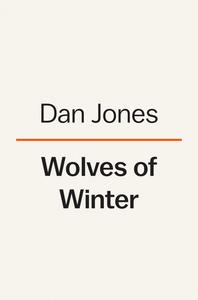 Wolves of Winter di Dan Jones edito da VIKING