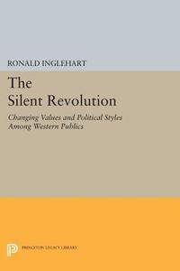 The Silent Revolution di Ronald Inglehart edito da Princeton University Press