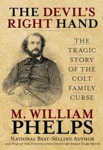Devil's Right Hand di M. William Phelps edito da Rowman & Littlefield