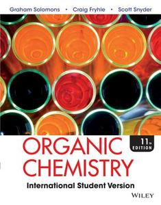 Organic Chemistry di T. W. Graham Solomons, Craig B. Fryhle, Scott A. Snyder edito da WILEY