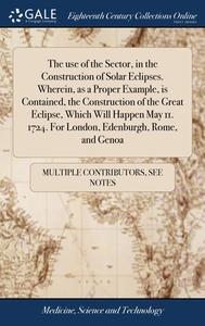 The Use Of The Sector, In The Constructi di MULTIPLE CONTRIBUTOR edito da Lightning Source Uk Ltd