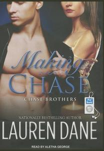 Making Chase di Lauren Dane edito da Tantor Media Inc