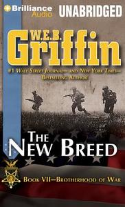 The New Breed di W. E. B. Griffin edito da Brilliance Audio