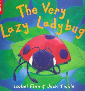 The Very Lazy Ladybug di Isobel Finn edito da Tiger Tales