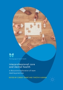 Interprofessional Care And Mental Health edito da Palgrave Macmillan