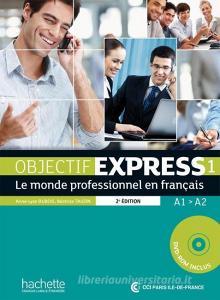 Objectif Express 1 - Nouvelle édition. Livre de l'élève + DVD-ROM + Karte mit Code di Anne-Lyse Dubois, Béatrice Tauzin edito da Hueber Verlag GmbH