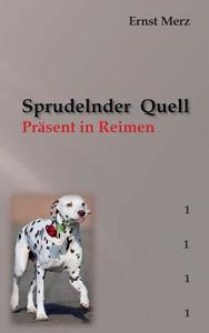 Sprudelnder Quell di Ernst Merz edito da Books on Demand