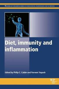 Diet, Immunity and Inflammation edito da WOODHEAD PUB
