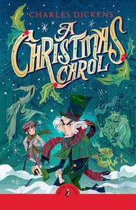 A Christmas Carol di Charles Dickens edito da Penguin Random House Children's UK