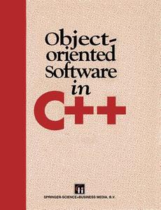 Object-Oriented Software in C++ di Michael A. Smith edito da Springer US