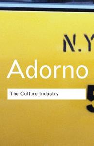 The Culture Industry di Theodor W. Adorno edito da Taylor & Francis Ltd