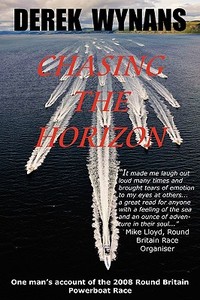 Chasing the Horizon di Derek Wynans edito da DEREK WYNANS