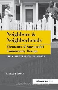 Neighbors and Neighborhoods di Sidney Brower edito da Taylor & Francis Ltd