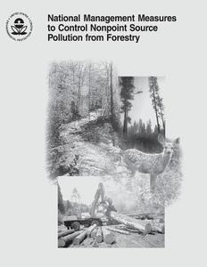 National Management Measures to Control Nonpoint Source Pollution from Forestry di U. S. Environmental Protection Agency edito da Createspace