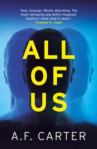 All Of Us di A.F. Carter edito da Head Of Zeus