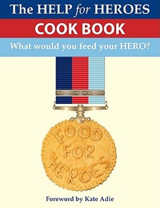 Food for Heroes di Jon Pullen edito da Accent Press (UK)