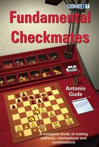 Fundamental Checkmates di Antonio Gude edito da Gambit Publications Ltd