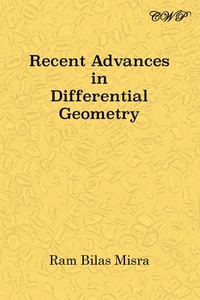 Recent Advances in Differential Geometry di Ram Bilas Misra edito da LIGHTNING SOURCE INC