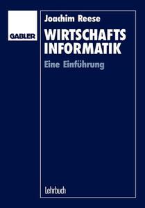 Wirtschaftsinformatik di Joachim Reese edito da Gabler Verlag