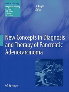 New Concepts In Diagnosis And Therapy Of Pancreatic Adenocarcinoma edito da Springer-verlag Berlin And Heidelberg Gmbh & Co. Kg