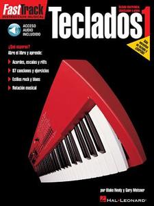 Fasttrack Keyboard Method - Spanish Edition - Book 1: Fasttrack Teclado 1 di Blake Neely, Gary Meisner edito da HAL LEONARD PUB CO