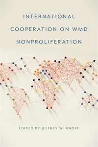 International Cooperation on Wmd Nonproliferation edito da UNIV OF GEORGIA PR