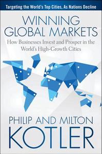 Winning Global Markets di Philip Kotler edito da John Wiley & Sons