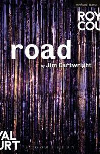 Road di Jim (Playwright Cartwright edito da Bloomsbury Publishing PLC