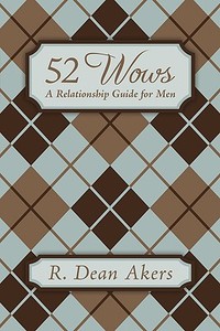 52 Wows di R. Dean Akers edito da AuthorHouse