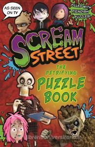Scream Street: The Petrifying Puzzle Book edito da Walker Books Ltd