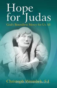 Hope for Judas di S. J. Christoph Wrembek edito da New City Press