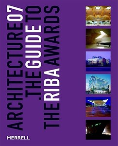 The Guide To The Riba Awards edito da Merrell Publishers Ltd