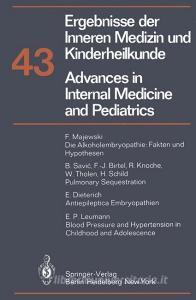 Advances in Internal Medicine and Pediatrics/Ergebnisse der Inneren Medizin und Kinderheilkunde di P. Frick, G. -A. von Harnack, G. A. Martini, A. Prader, R. Schoen, H. P. Wolff edito da Springer Berlin Heidelberg
