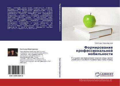 Formirowanie professional'noj mobil'nosti di Swetlana Nowolodskaq edito da LAP LAMBERT Academic Publishing