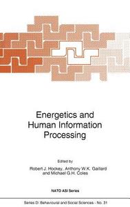 Energetics and Human Information Processing edito da Springer Netherlands