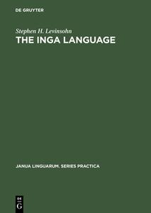 The Inga Language di Stephen H. Levinsohn edito da De Gruyter Mouton