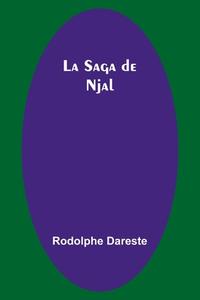 La Saga de Njal di Rodolphe Dareste edito da Alpha Editions