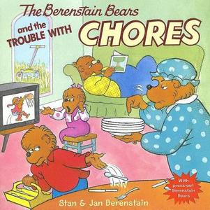 The Berenstain Bears and the Trouble with Chores [With Press-Out Berenstain Bears] di Jan Berenstain, Stan Berenstain edito da HARPER FESTIVAL