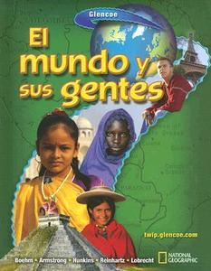 El Mundo y Sus Gentes di Richard G. Boehm, David G. Armstrong, Francis P. Hunkins edito da McGraw-Hill/Glencoe