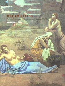Dream States di Jennifer L. Shaw edito da Yale University Press