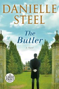 The Butler di Danielle Steel edito da RANDOM HOUSE LARGE PRINT