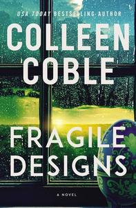 Fragile Designs di Colleen Coble edito da THOMAS NELSON PUB