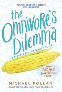 The Omnivore's Dilemma di Michael Pollan edito da Penguin Young Readers Group