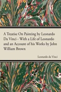 A Treatise on Painting di Leonardo Da Vinci edito da Saveth Press